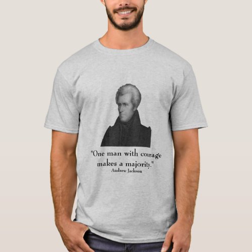 President Jackson and quote T_Shirt