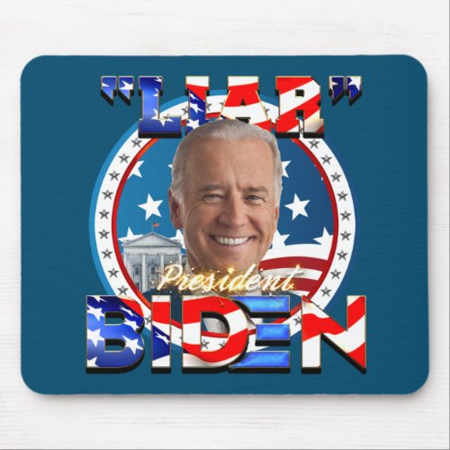 President Joe Biden LIAR Mouse Pad