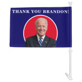 President Joe Biden Thank You Brandon!   Car Flag (Back)