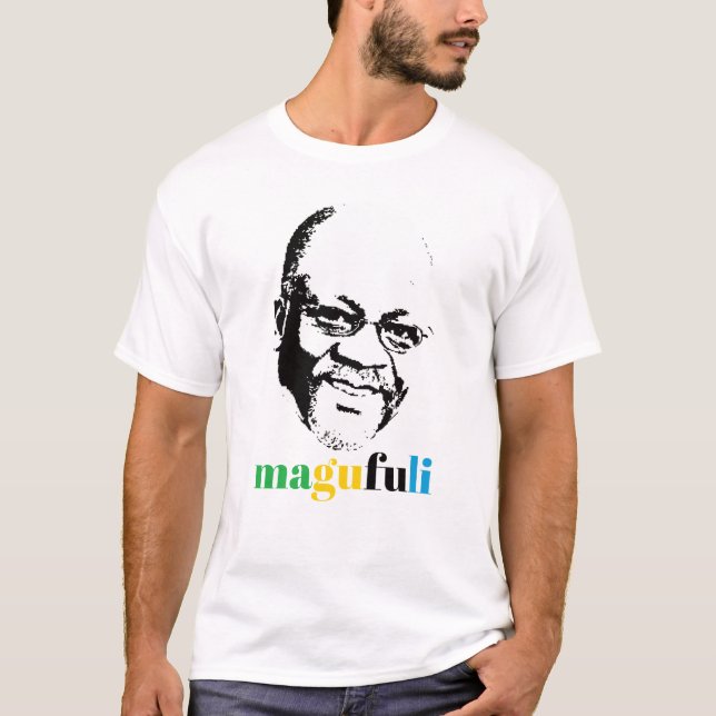 President John Magufuli of Tanzania Africa T-Shirt (Front)