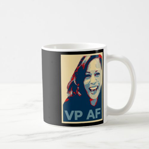 President Kamala Harris Biden Wins Vp Af Poster Gi Coffee Mug