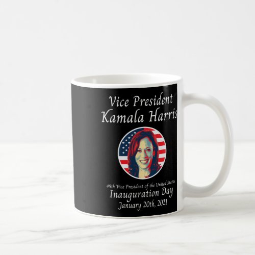 President Kamala Harris Inauguration Day 2021  Coffee Mug