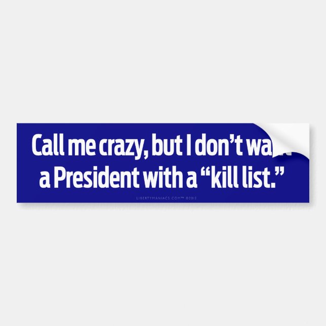 President Kill List Bumper Sticker (Front)