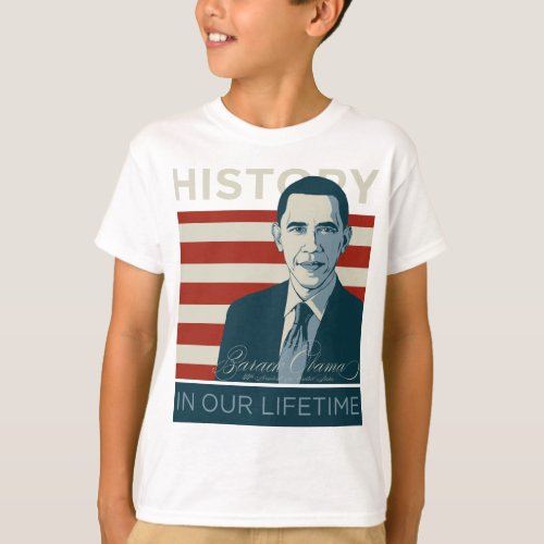 President Obama History In Our Lifetime T_Shirt