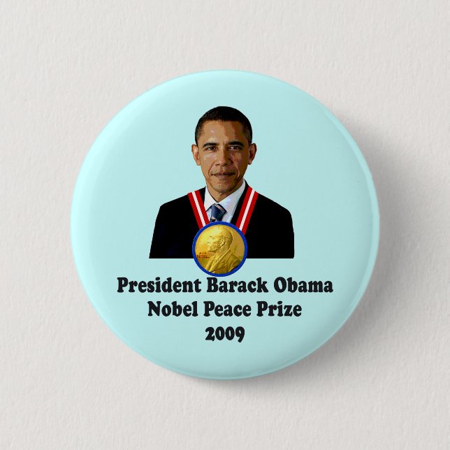 President Obama Nobel Peace Prize Winner 2009 Pinback Button (Front)