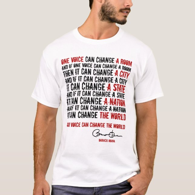 President Obama: One voice can change the World T-Shirt (Front)