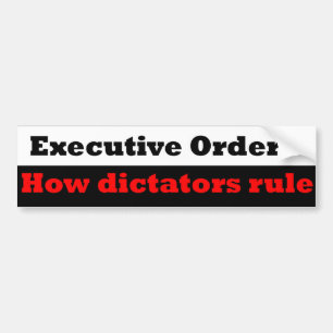 President or Dictator Bumper Sticker
