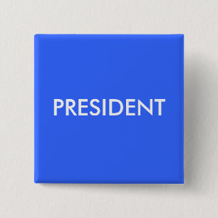 PRESIDENT PINBACK BUTTON