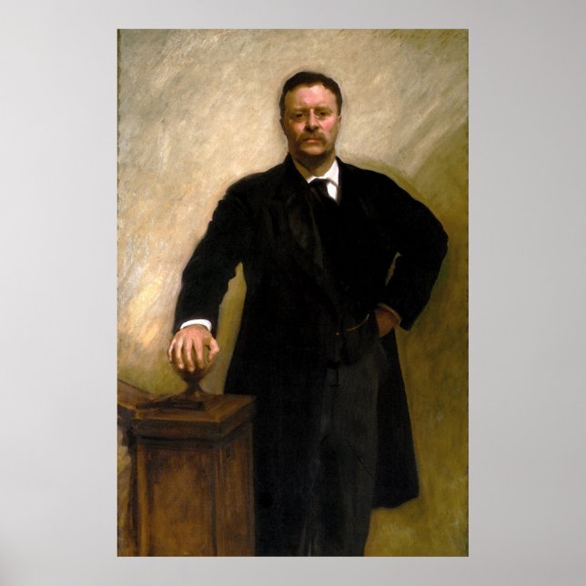 President Theodore Roosevelt John Singer Sargent Poster (Front)