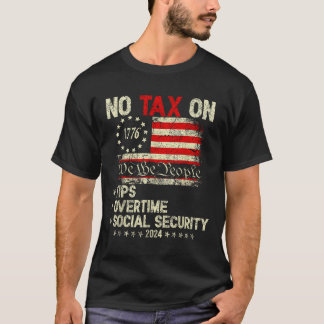 President Trump 2024 No Tax On Tips Overtime T-Shirt