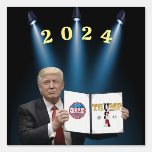 President Trump 2024 Sign