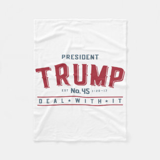 President Trump 45 Deal With It Fleece Blanket