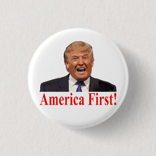 President Trump: America First! Pinback Button
