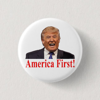President Trump: America First! Pinback Button
