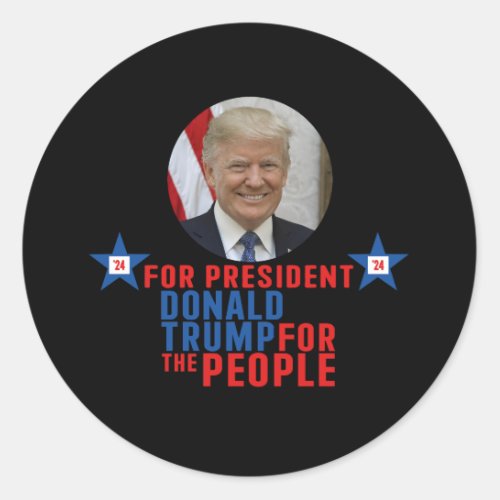 President Trump Donald Trump 2024  Classic Round Sticker