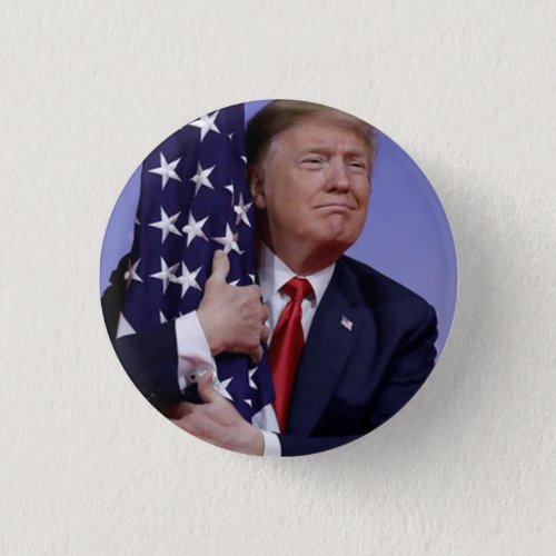 President Trump Hugging the American Flag Button