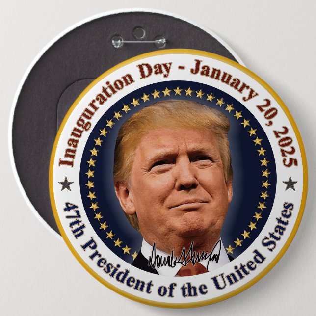 President Trump Inauguration Day January 20th 2025 Button (Front & Back)