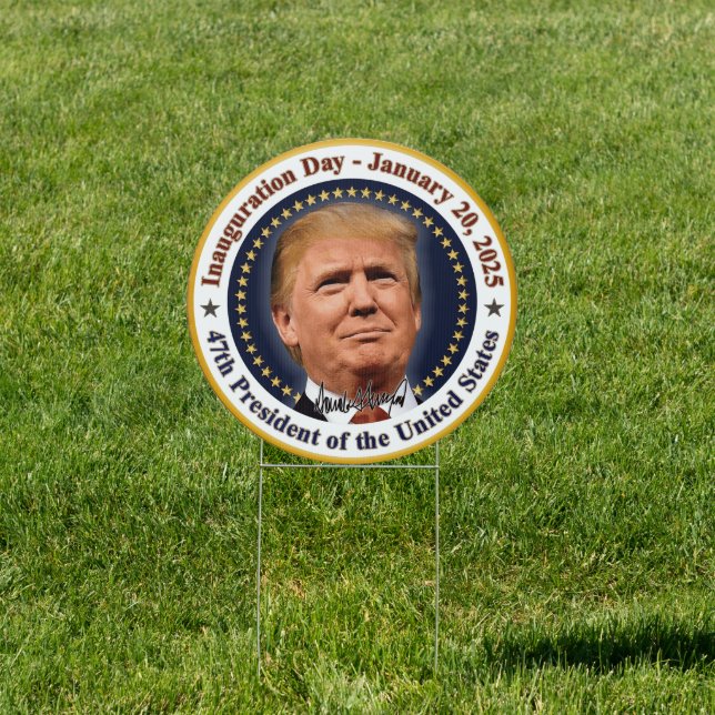President Trump Inauguration Day January 20th 2025 Sign (Insitu)
