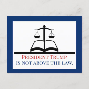 President Trump is Not Above the Law Justice Scale Postcard