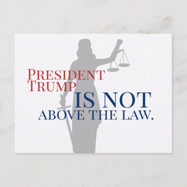 President Trump is Not Above the Law Lady Justice Postcard (Front)