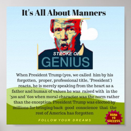 President Trump  Its All About Manners Poster
