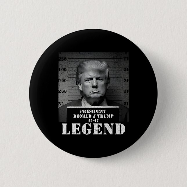 President Trump Legend Mugshot  Button (Front)
