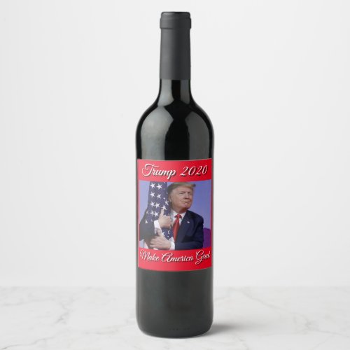 President Trump Make America Great Wine Label