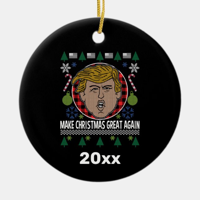 President Trump Make Christmas Great Again Holiday Ceramic Ornament (Front)