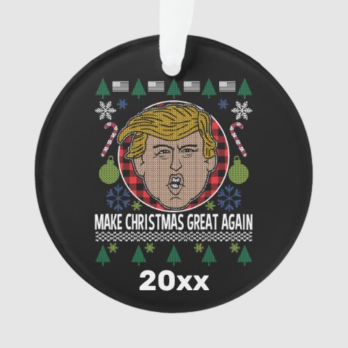 President Trump Make Christmas Great Again Holiday Ornament