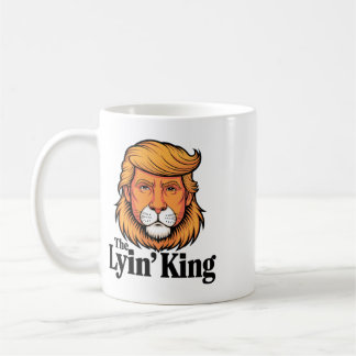 President Trump Mocking The Lyin' King Coffee Mug