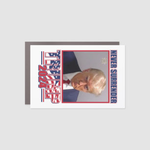 President Trump - Never Surrender Car Magnet