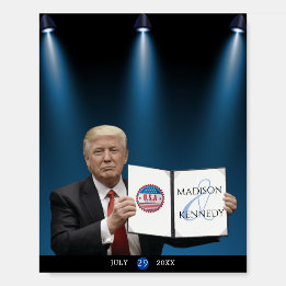 President Trump 🇺🇸✨ Patriotic Wedding Custom Foam Board