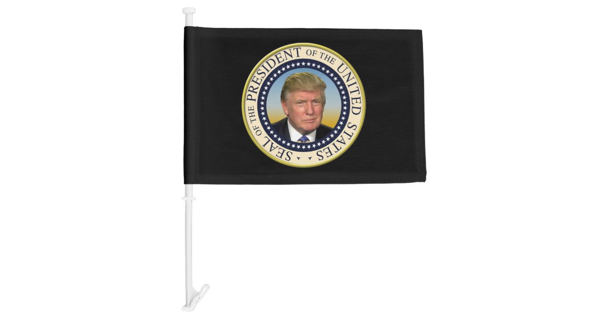 President Trump Photo Presidential Seal Car Flag Zazzle Com