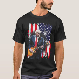President Trump Playing Guitar With Us Flag Ckgrou T-Shirt