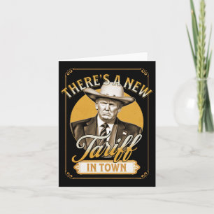 President Trump Tariff Satire Sheriff Humor Card