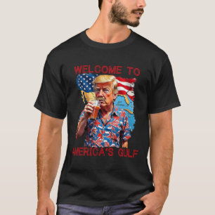 President Trump Welcome To America's Gulf Mexico 2 T-Shirt