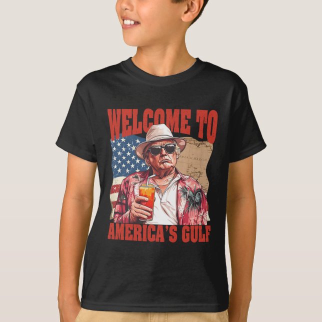 President Trump Welcome To America's Gulf Mexico  T-Shirt (Front)