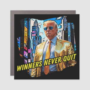 President Trump - Winners Never Quit Car Magnet