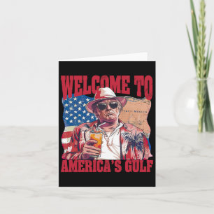 President Welcome To America's Gulf Mexico Card