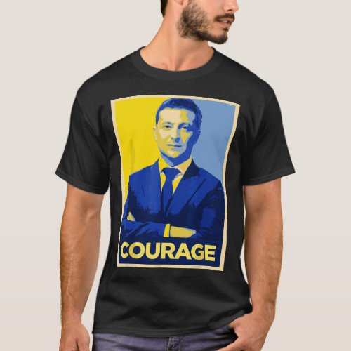 President Zelensky Courage _ Retro Stand With Ukra T_Shirt