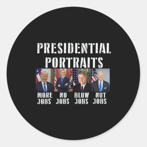 Presidential Portraits Trump Obama Biden Clinton  Classic Round Sticker