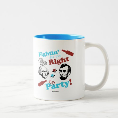 Presidents Fightin for our Right to Party Two_Tone Coffee Mug