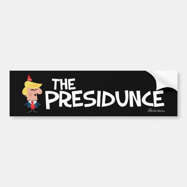 Presidunce anti Trump bumper sticker (Front)