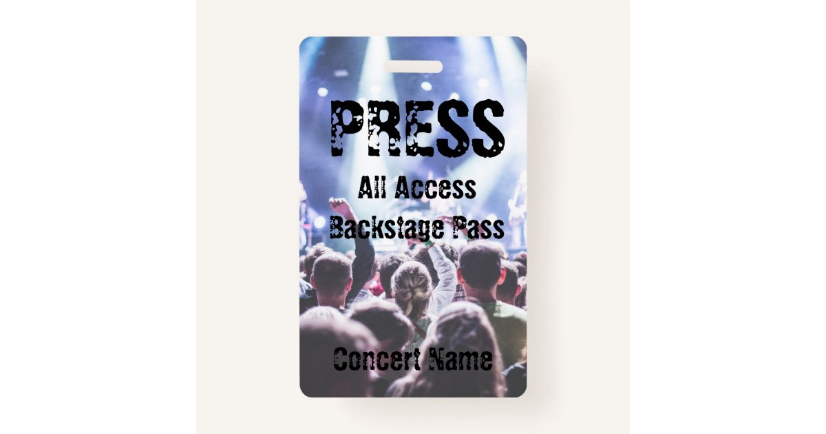 Press Concert Festival Band Event Backstage Pass Badge Zazzle Com