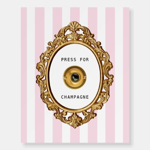 Press for Champagne   Foam Board