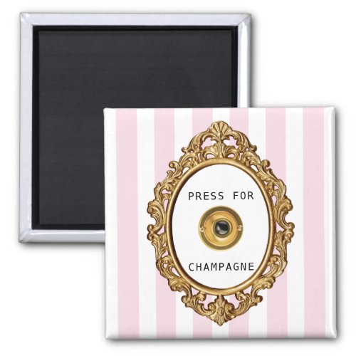 Press for Champagne  Pink Stripes Magnet