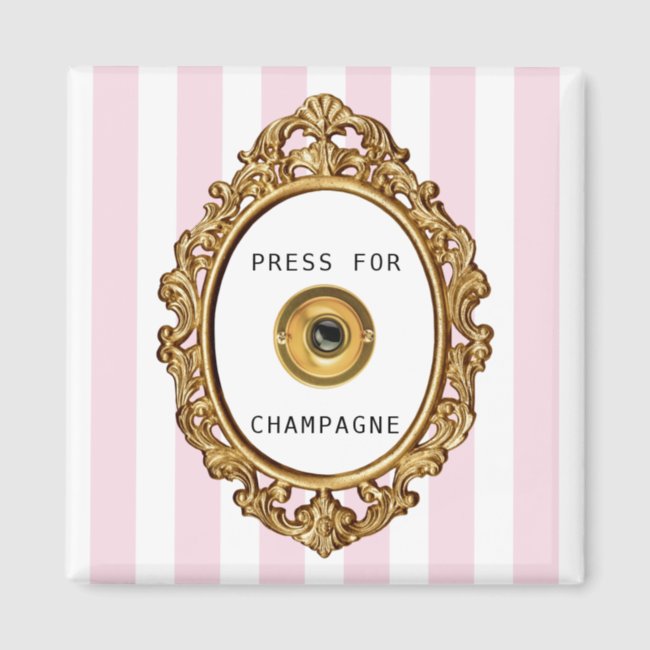 Press for Champagne | Pink Stripes Magnet