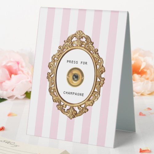 Press for Champagne  Pink Stripes Table Tent Sign