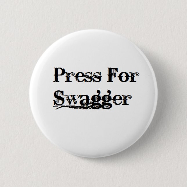 Press for Swagger Button (Front)
