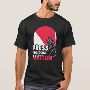 Press Freedom Matters Journalist Rights Journalism T-Shirt